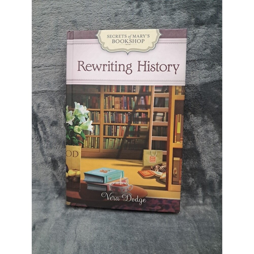 Rewriting History Secrets of Mary's bookshop Vera Dodge HC